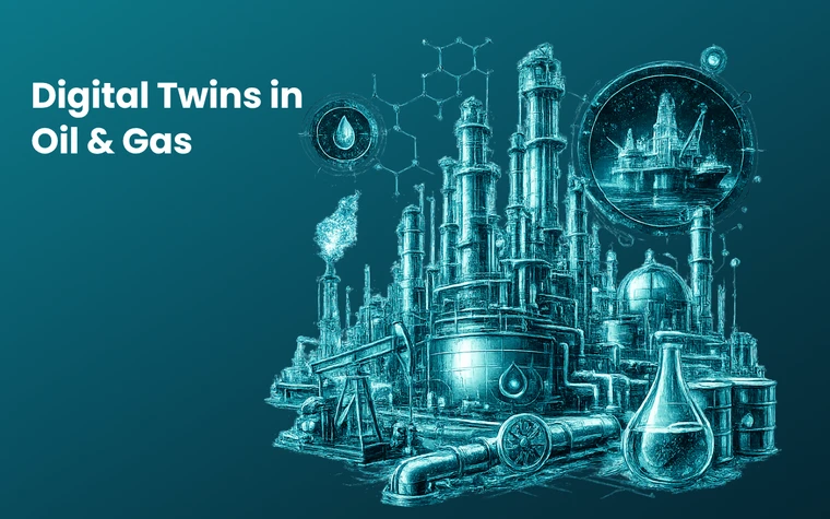 Digital Twins in Oil&Gas