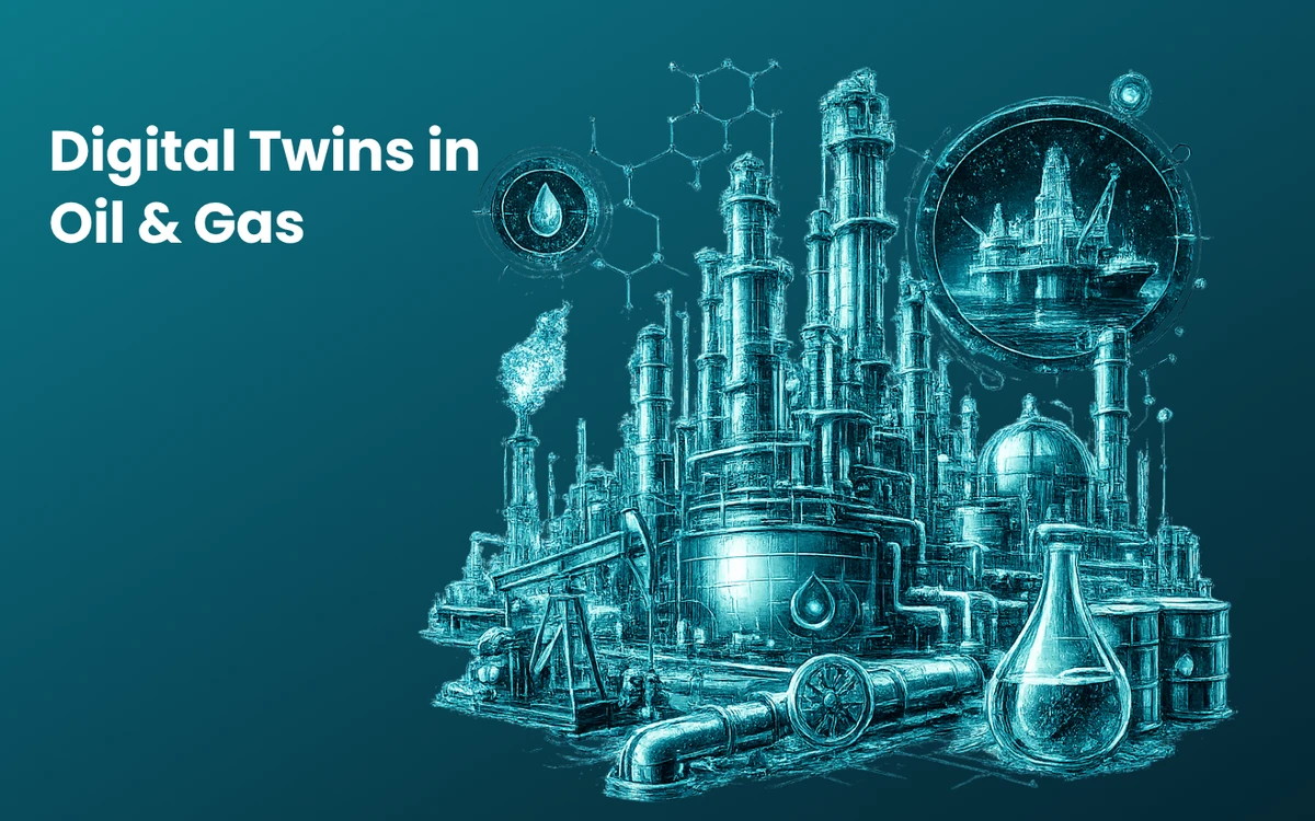 Digital Twins in Oil&Gas