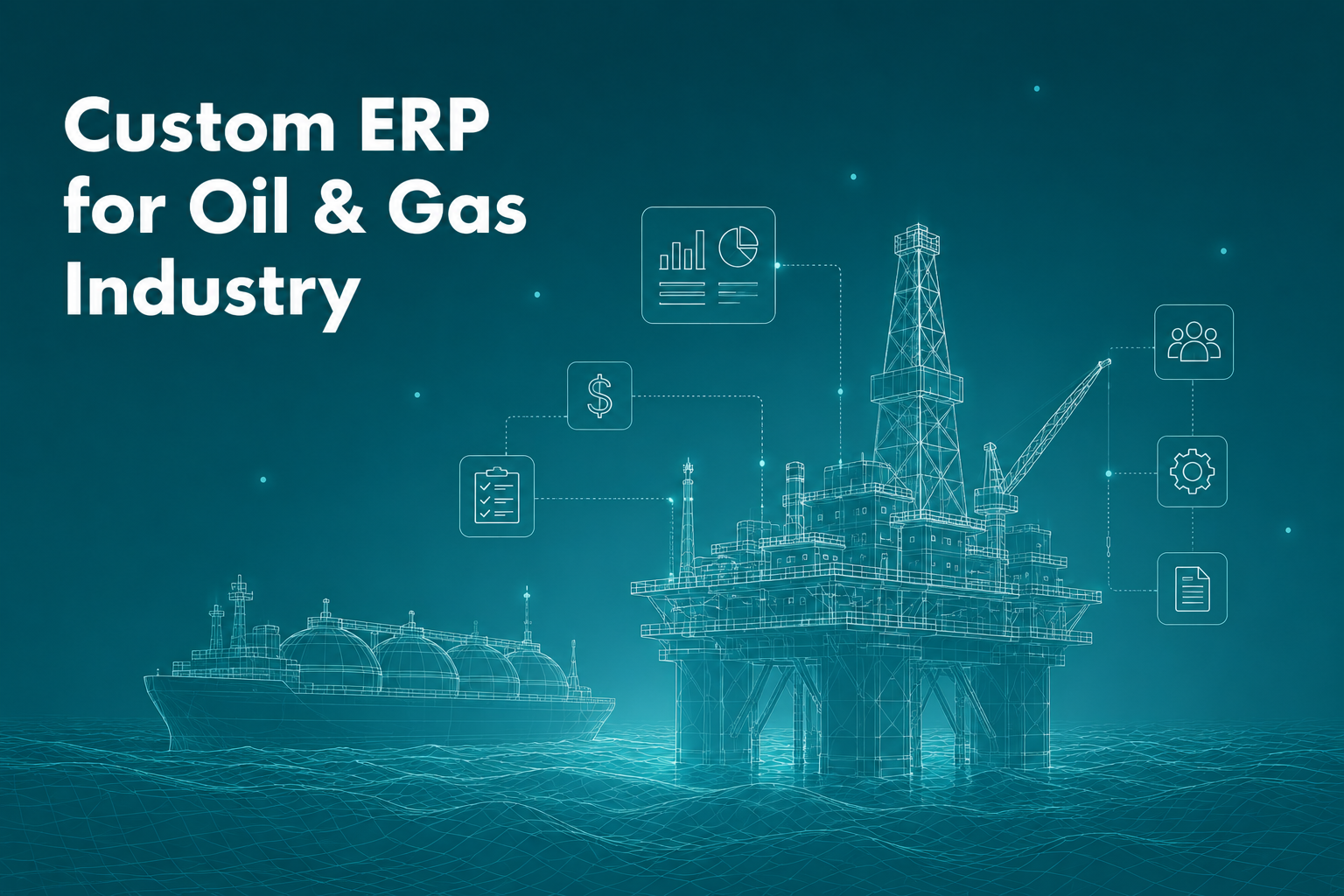 Custom ERP for oil&gas industry