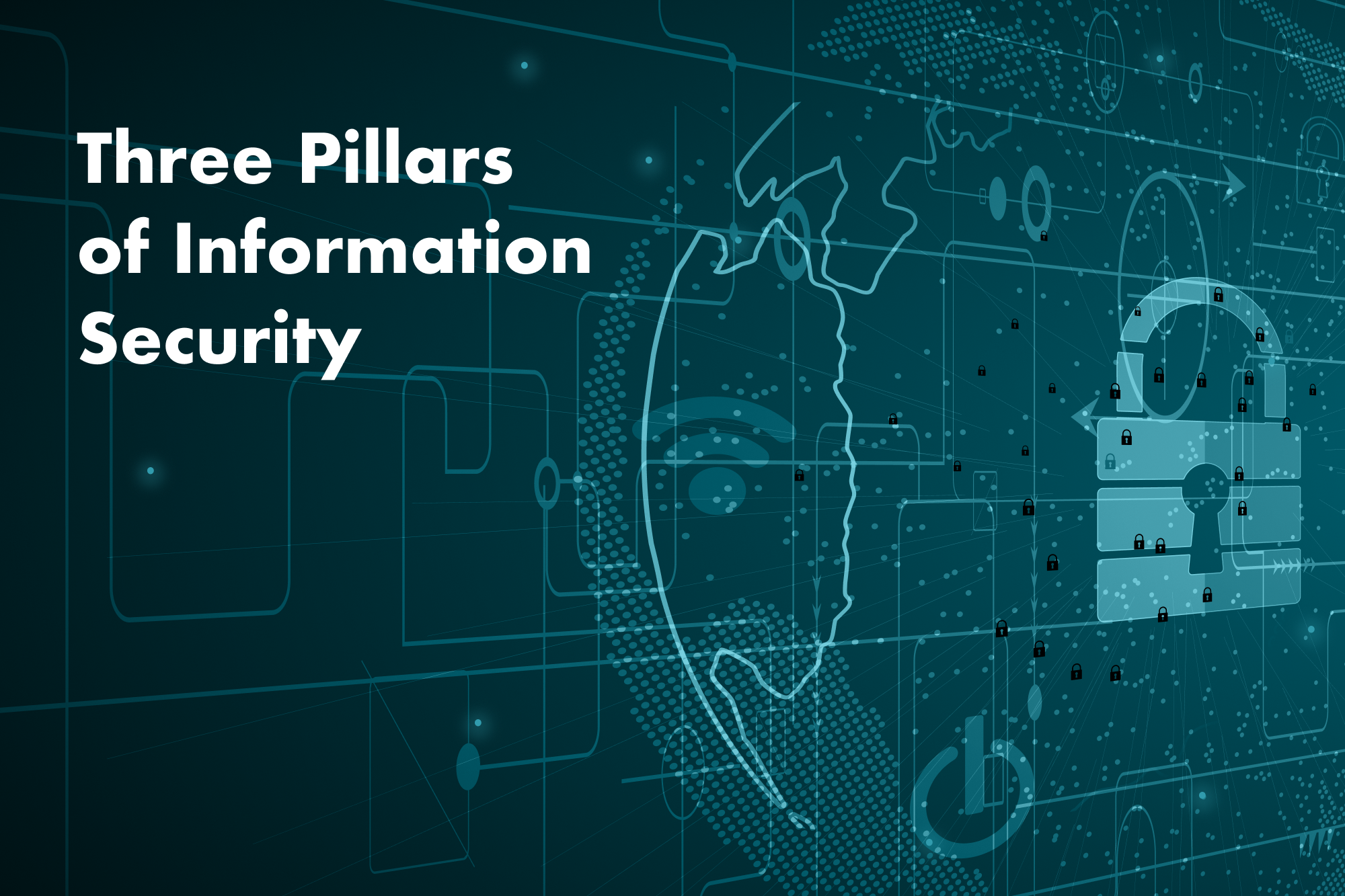 What Are the Three Pillars of Information Security for Enterprises